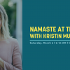 Program info for Namaste at The Bay with Kristen Musolino on March 5, 2022 at The Bay Civic Green from 9-10AM