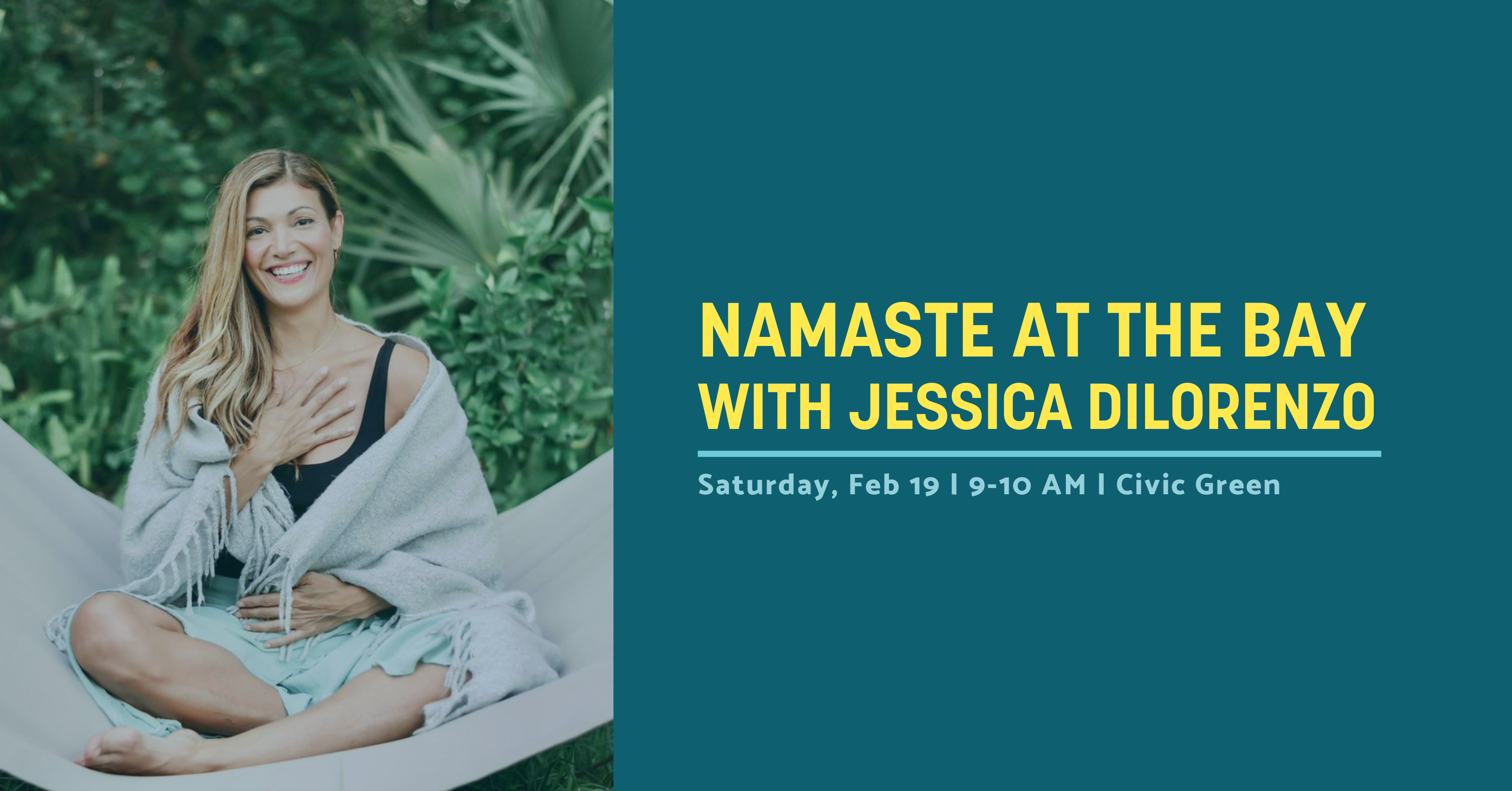 Program info for Namaste at The Bay with Jessica DiLorenzo on February 19, 2022 at The Bay Civic Green from 9-10AM